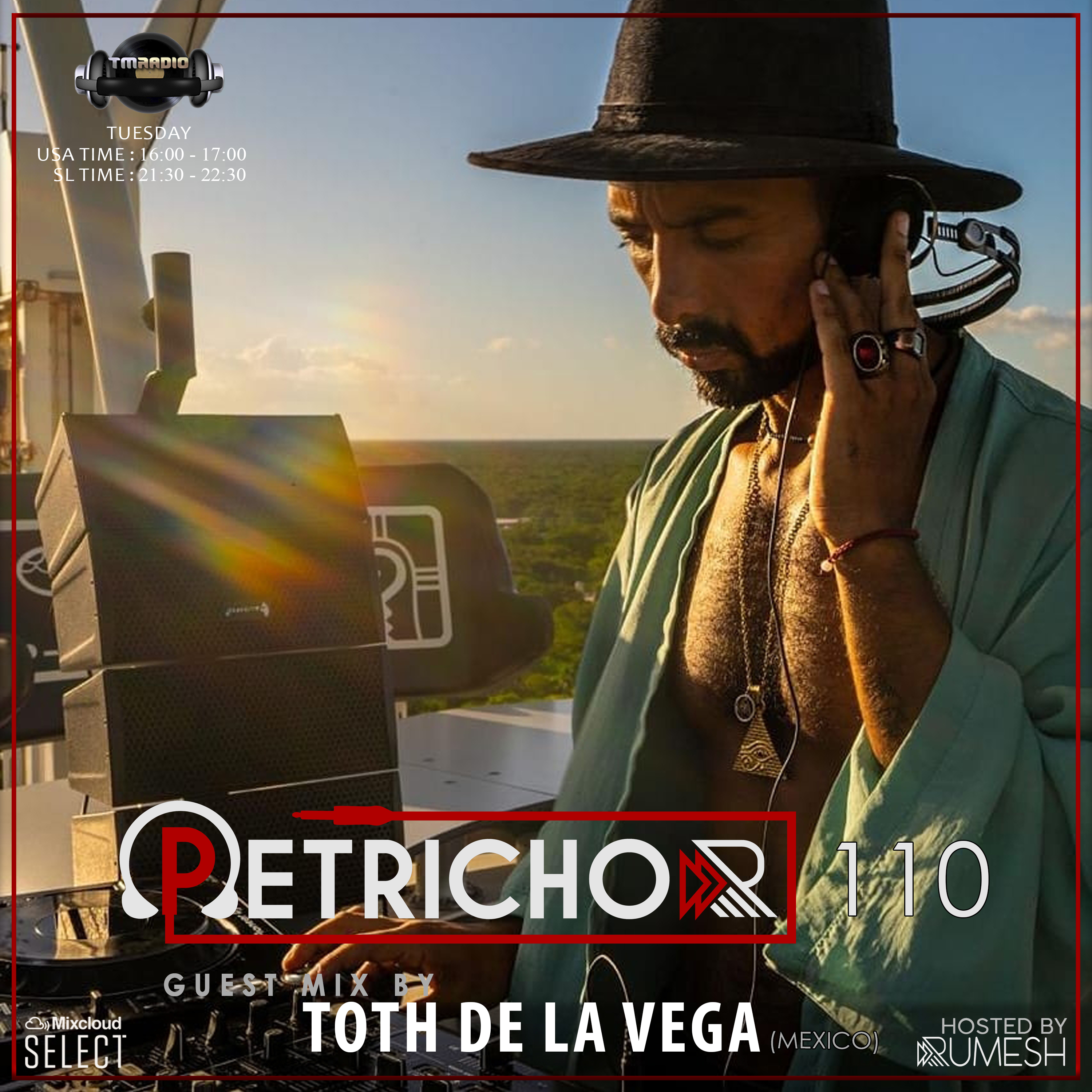 Petrichor 110 Guest Mix by Toth De la Vega -(Mexico) (from August 2nd, 2022)